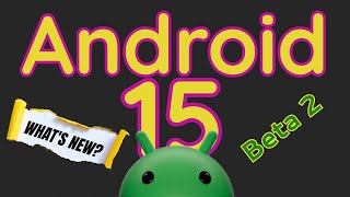 Android 15 Beta 2 Is OUT | What's New? |