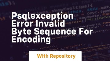 PSQLException ERROR invalid byte sequence for encoding