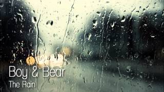 Miniatura de vídeo de "Boy & Bear - The Rain"