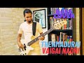 Thenmadurai vaigainadhi  bass cover