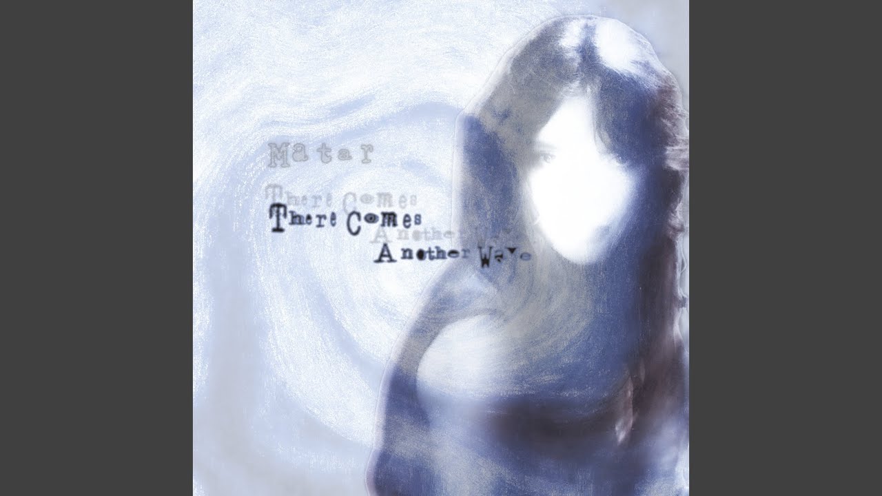 Watch There Comes Another Wave on YouTube Watch There Comes Another Wave on YouTube