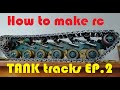 Adding all components and completing the TRACK for RC TANK EP. 2