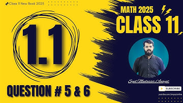 Class 11 Math Exercise 1.1 Question 5 & 6 | 1st year math 2025