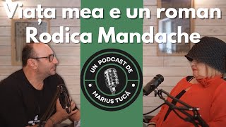 Viața mea e un roman - Invitată: Rodica Mandache | Ep 9