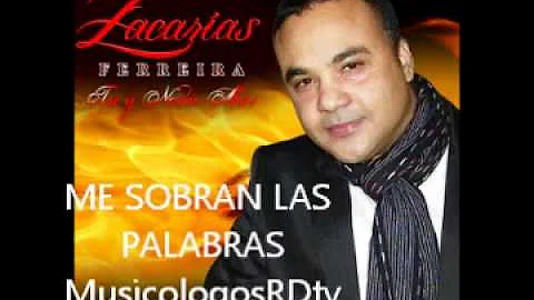 Me Sobran Las Palabras - Zacarias Ferreira (Audio ...