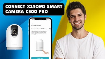 How to Connect Xiaomi Smart Camera C500 Pro to Phone (Step-by-Step Guide)