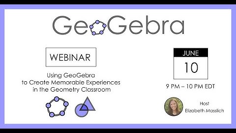 Using GeoGebra to Create Memorable Experiences in the Geometry Classroom