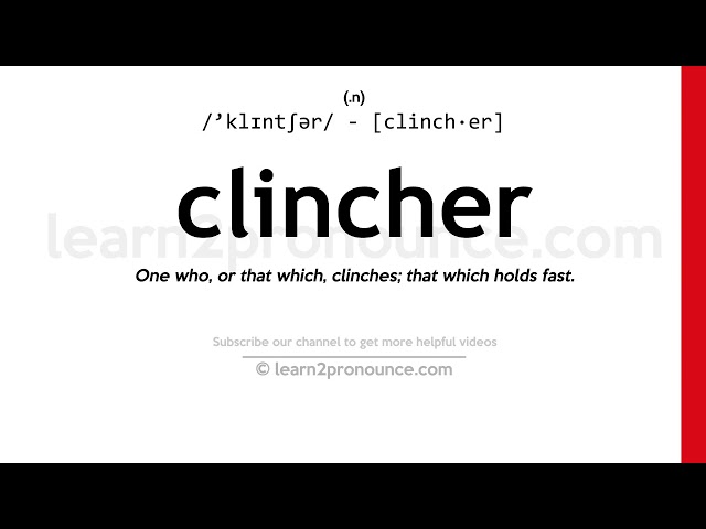 How to pronounce clinched