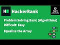 Resolviendo Equalize the Array en HackerRank | B-Coding | #logicadeprogramacion