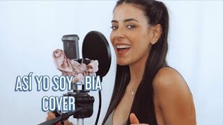 Así yo soy - BIA (Cover Sabina Hidalgo)