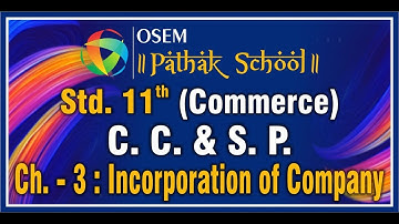 Std. 11 | Commerce - English Medium | C.C. & S.P | Ch. - 3 : Incorporation of Company