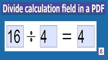How to create Divide calculation field in a PDF Document using Foxit PhantomPDF