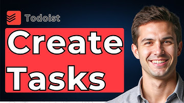 How To Create Tasks In Todoist [2025 Guide]