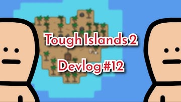 Indie Devlog #12 - Tough Islands 2 [Multiplayer]