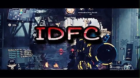 "IDFC" - A Multi CoD Montage by Riku