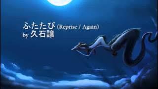 Spirited Away OST - Reprise / Again [HQ]