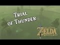 Trial of Thunder Shrine Quest | Zelda: Breath of the Wild