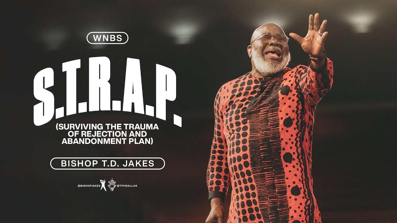 Download S.T.R.A.P. - (Surviving the Trauma of Rejection and Abandonment Plan) - Bishop T.D. Jakes