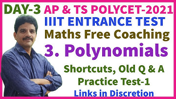 Day-3 | AP & TS POLYCET- -2021 | IIIT ENTRANCE TEST | Polynomials Shortcuts | 2019,18, 17, 16 Q & A