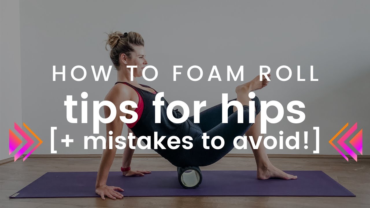 Foam Roller Exercises For Hips and Glutes (& What NOT To Do!) YouTube