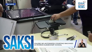 Final testing and sealing ng automated counting machines o ACM, isinagawa sa Pateros... | Saksi