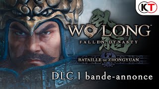 [FR] Wo Long: Fallen Dynasty | Bataille de Zhongyuan DLC 1 bande-annonce