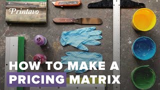 How To: Make a Screen Printing Pricing Matrix (Free Download)