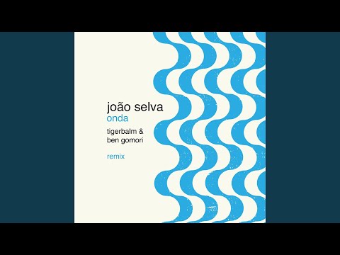 Onda (Tigerbalm & Ben Gomori Remix)