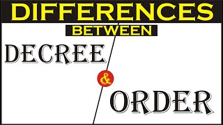 Differences between Decree and Order | Code of Civil Procedure | CPC | Law Guru
