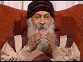 OSHO Meditation Is The Opposite Of Concentration OSHO Meditation Is The Opposite Of Concentration