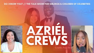 Azriél Crews on Pursuing Her Dreams as a Nepo Baby & Being More Than Terry Crews' Daughter Content