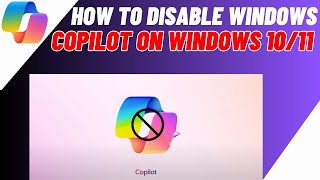 How To Disable Windows Copilot On Windows 10/11 | Remove Windows Copilot