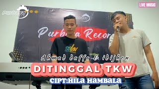 LAGU LAMPUNG-DITINGGAL TKW-AHMAD DAFFA & IDJHON -CIPT:HILA HAMBALA