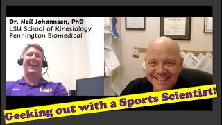 Geeking out with sports scientist Dr. Neil Johannsen at LSU