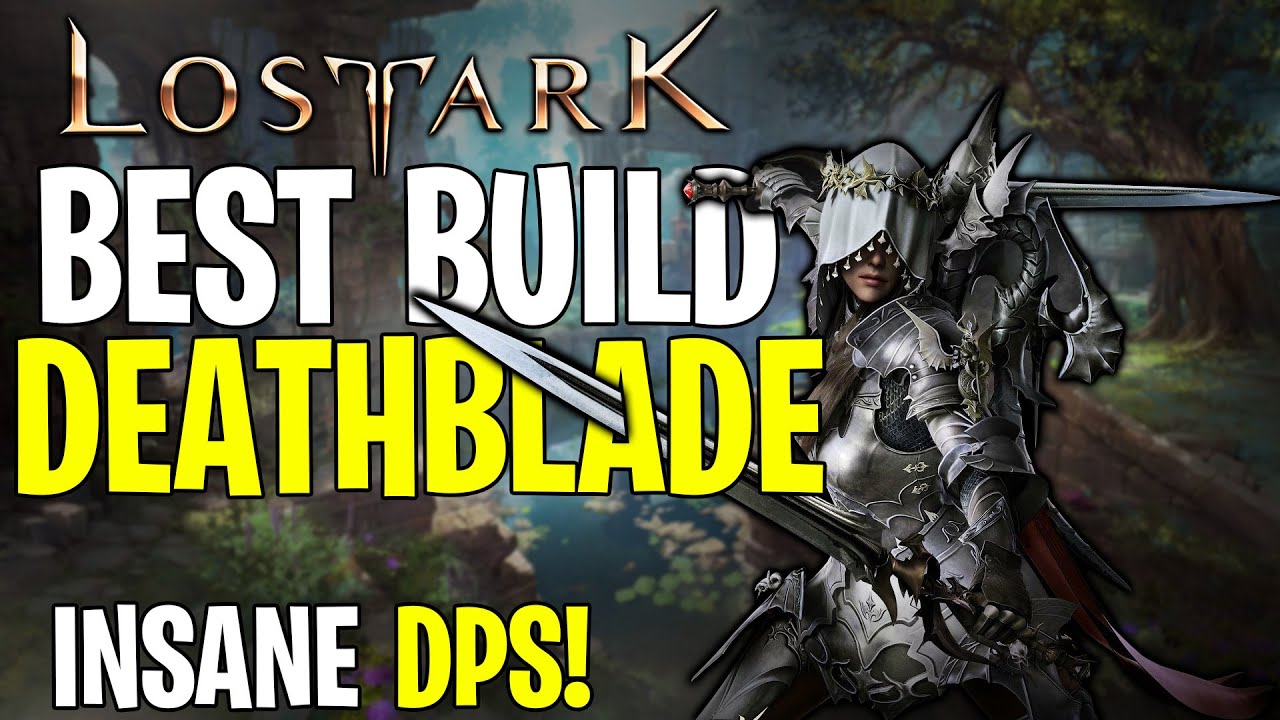 Lost Ark: Deathblade Best Builds