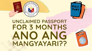 UNCLAIMED PASSPORT FOR 3 MONTHS WHAT WILL HAPPEN