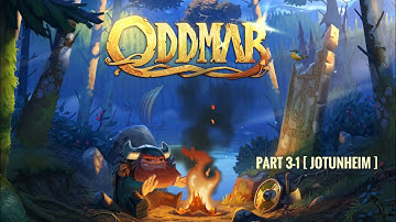 ODDMAR | Gameplay Walkthrough | Part 3-1 [ JOTUNHEIM ] | iPad Pro