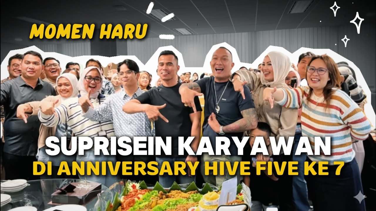 MOMEN HARU !!! SUPRISEIN KARYAWAN DI ANNIVERSARY HIVE FIVE KE 7 !!!