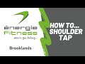 How to shoulder tap  nergie fitness brooklands