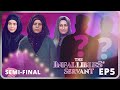 The infallibles servant  ep05  the semi finals are upon us