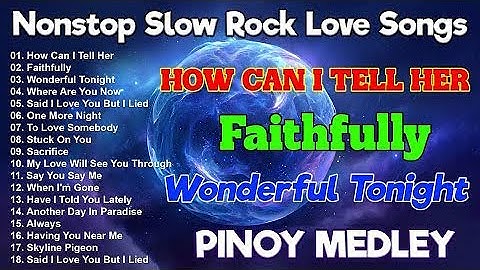 Slow Rock Love Songs Collection 70s 80s 90s 🎸 Nonstop Slow Rock Pinoy Medley 🎧 Best Luamang Tugtugin