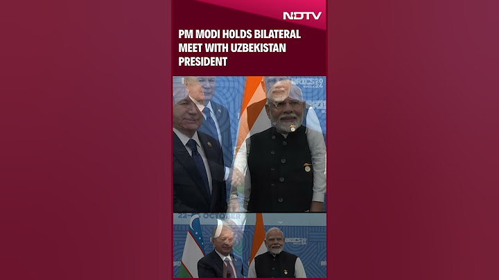 PM Modi Holds Bilateral Meeting With Uzbekistan President Shavkat Mirziyoyev