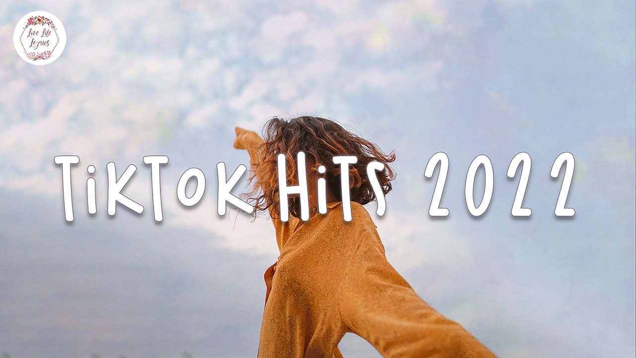 Tiktok Hits 2022 🍕 Latest Viral Songs – Trending Tiktok Songs