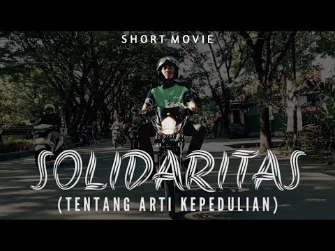 Tentang Arti Kepedulian (Film Pendek) - Short Movie Solidaritas