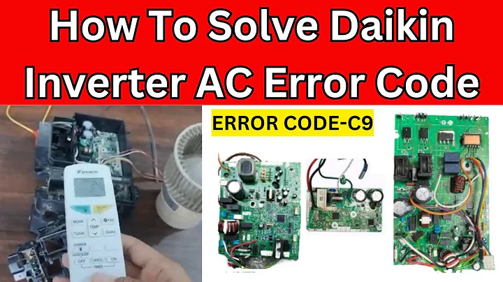 How To Solve Daikin Inverter AC Error Code C9  Daikin इनवर्टर एसी में C9 एरर कोड कैसे सही करें?