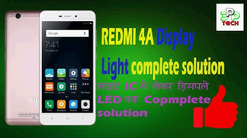 Redmi 4A Display Light Complete Solution | New Video 2021