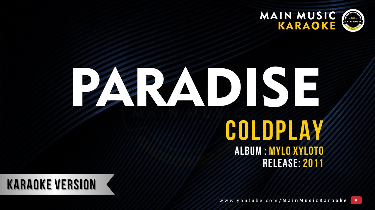 COLDPLAY - PARADISE (Karaoke) COLDPLAY - PARADISE (Karaoke)