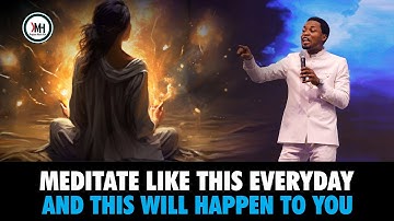 YOU WILL ALWAYS MEDITATE AFTER HEARING THIS - Apostle Michael Orokpo