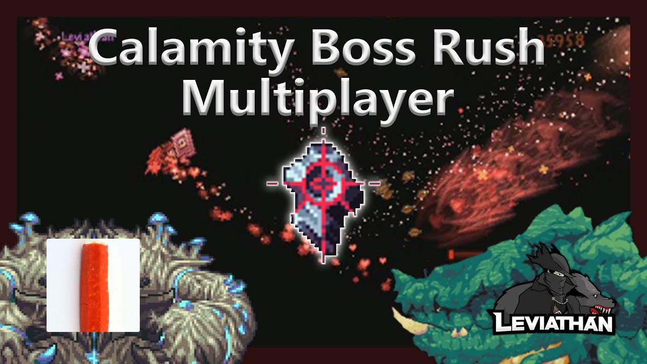 Multiplayer Calamity Boss rush (with Leviathan!) 