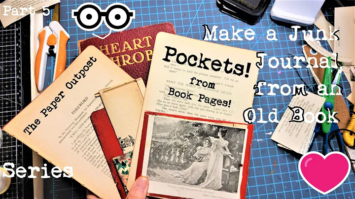 Make a JUNK JOURNAL from an Old Book! Pt 5 CREATING POCKETS from the BOOK PAGES! The Paper Outpost!